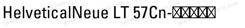 HelveticalNeue LT 57Cn字体转换